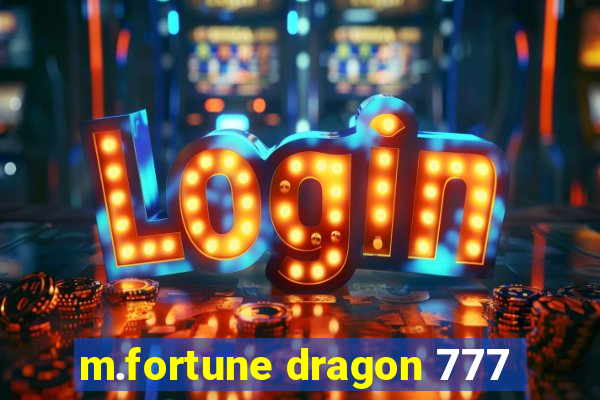 m.fortune dragon 777